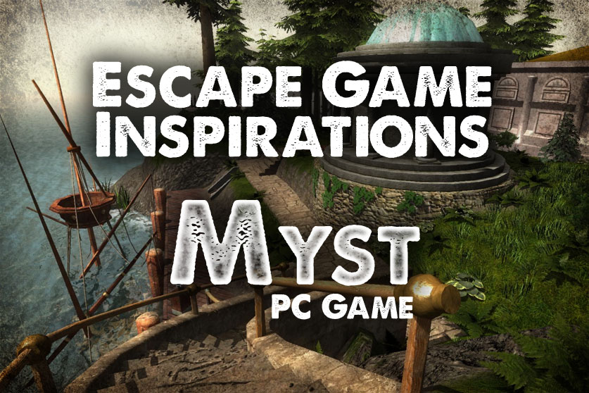 Escape Game Inspirations: Myst The PC Game