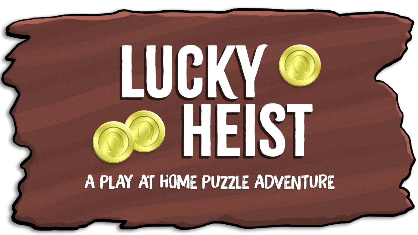 At home puzzle adventure: Lucky Heist
