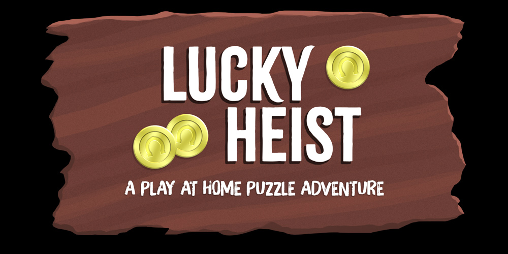 Lucky Heist At Home Puzzle Escape Room Adventure